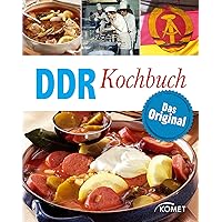 DDR Kochbuch: Das Original: Rezepte Klassiker aus der DDR-Küche (German Edition) DDR Kochbuch: Das Original: Rezepte Klassiker aus der DDR-Küche (German Edition) Kindle Hardcover