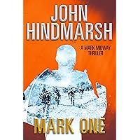 Mark One: A Mark Midway Thriller (Mark Midway Series Book 1) Mark One: A Mark Midway Thriller (Mark Midway Series Book 1) Kindle Paperback Mass Market Paperback