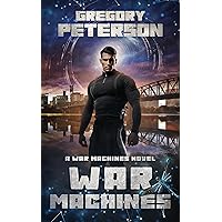 War Machines (The War Machines Chronicles Book 1)