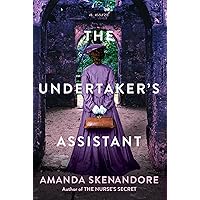 The Undertaker's Assistant: A Captivating Post-Civil War Era Novel of Southern Historical Fiction The Undertaker's Assistant: A Captivating Post-Civil War Era Novel of Southern Historical Fiction Paperback Kindle Audible Audiobook Audio CD Library Binding