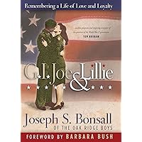 G.I. Joe & Lillie: Remembering a Life of Love and Loyalty G.I. Joe & Lillie: Remembering a Life of Love and Loyalty Hardcover Kindle