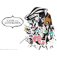 Land of the Lustrous - Season 1