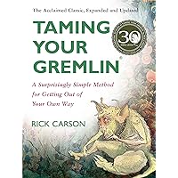 Taming Your Gremlin: A Surprisingly Simple Method for Getting Out of Your Own Way Taming Your Gremlin: A Surprisingly Simple Method for Getting Out of Your Own Way Paperback Audible Audiobook Kindle Spiral-bound Audio CD