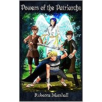 Powers of the Patriarchs--Book 1 Powers of the Patriarchs--Book 1 Kindle