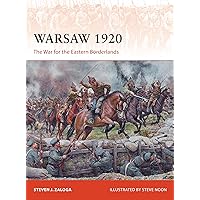 Warsaw 1920: The War for the Eastern Borderlands (Campaign) Warsaw 1920: The War for the Eastern Borderlands (Campaign) Paperback Kindle