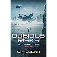 Dubious Risks (Gate Ghosts Book 12) Dubious Risks (Gate Ghosts Book 12) Kindle Paperback