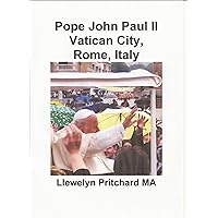 Pope John Paul II Vatican City, Rome, Italy (Photo Albums 13) (German Edition) Pope John Paul II Vatican City, Rome, Italy (Photo Albums 13) (German Edition) Kindle Paperback