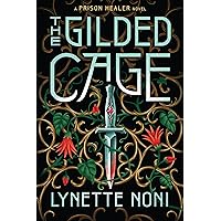 The Gilded Cage (The Prison Healer Book 2) The Gilded Cage (The Prison Healer Book 2) Kindle Paperback Audible Audiobook Hardcover Mass Market Paperback Audio CD