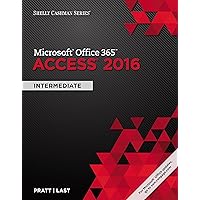 Shelly Cashman Series Microsoft Office 365 & Access 2016: Intermediate Shelly Cashman Series Microsoft Office 365 & Access 2016: Intermediate Paperback Kindle Loose Leaf