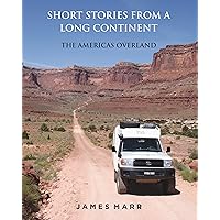 Short Stories From A Long Continent: The Americas Overland