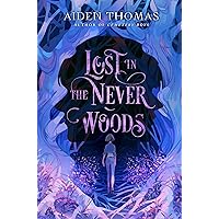 Lost in the Never Woods Lost in the Never Woods Kindle Hardcover Audible Audiobook Paperback