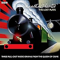 Agatha Christie: The Lost Plays: Three BBC Radio Full-Cast Dramas: Butter in a Lordly Dish, Murder in the Mews & Personal Call Agatha Christie: The Lost Plays: Three BBC Radio Full-Cast Dramas: Butter in a Lordly Dish, Murder in the Mews & Personal Call Audible Audiobook Audio CD
