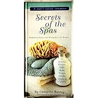 Secrets of the Spas: Pamper and Vitalize Yourself at Home (Life's Little Luxuries) Secrets of the Spas: Pamper and Vitalize Yourself at Home (Life's Little Luxuries) Hardcover Cards