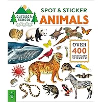 Outdoor School: Spot & Sticker Animals Outdoor School: Spot & Sticker Animals Paperback