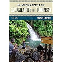 An Introduction to the Geography of Tourism (Exploring Geography) An Introduction to the Geography of Tourism (Exploring Geography) Hardcover eTextbook Paperback