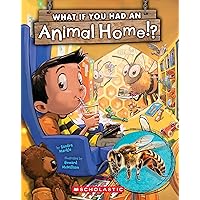 What If You Had an Animal Home!? (What If You Had... ?) What If You Had an Animal Home!? (What If You Had... ?) Paperback Kindle Hardcover