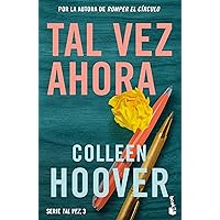 Tal vez ahora / Maybe Now (Spanish Edition) (Tal Vez, 3) Tal vez ahora / Maybe Now (Spanish Edition) (Tal Vez, 3) Paperback Kindle Mass Market Paperback