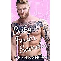 Baby Fever Secrets: A Billionaire Romance (Baby Fever Love Book 3) Baby Fever Secrets: A Billionaire Romance (Baby Fever Love Book 3) Kindle Audible Audiobook Paperback Audio CD