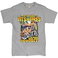 If It Has Tits or Tires… T-Shirt Route 69 Biker Sexy Babes Men's Tee