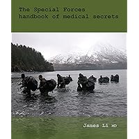 The Special Forces handbook of medical secrets The Special Forces handbook of medical secrets Kindle Paperback Audible Audiobook