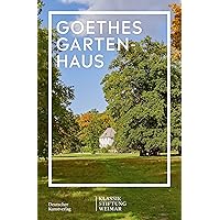 Goethes Gartenhaus (Im Fokus) (German Edition)