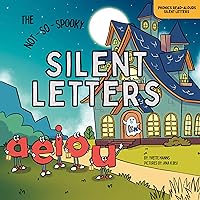 The Not-So-Spooky Silent Letters (Phonics Read-Alouds Series) The Not-So-Spooky Silent Letters (Phonics Read-Alouds Series) Paperback Kindle