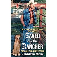 Saved by the Rancher: Book One: The Hunted Series Saved by the Rancher: Book One: The Hunted Series Kindle Mass Market Paperback Audible Audiobook Audio CD