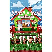 Santa Is Sick!: Santa Might Miss Christmas! Santa Is Sick!: Santa Might Miss Christmas! Kindle Audible Audiobook Paperback