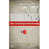 Boundaries After a Pathological Relationship Boundaries After a Pathological Relationship Kindle Audible Audiobook Paperback