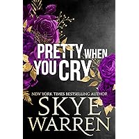 Pretty When You Cry: A Dark Romance Novel (Stripped Book 4)