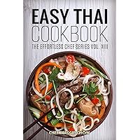 Easy Thai Cookbook (Thai Recipes, Thai Cookbook, Thai Cooking 1) Easy Thai Cookbook (Thai Recipes, Thai Cookbook, Thai Cooking 1) Kindle Paperback