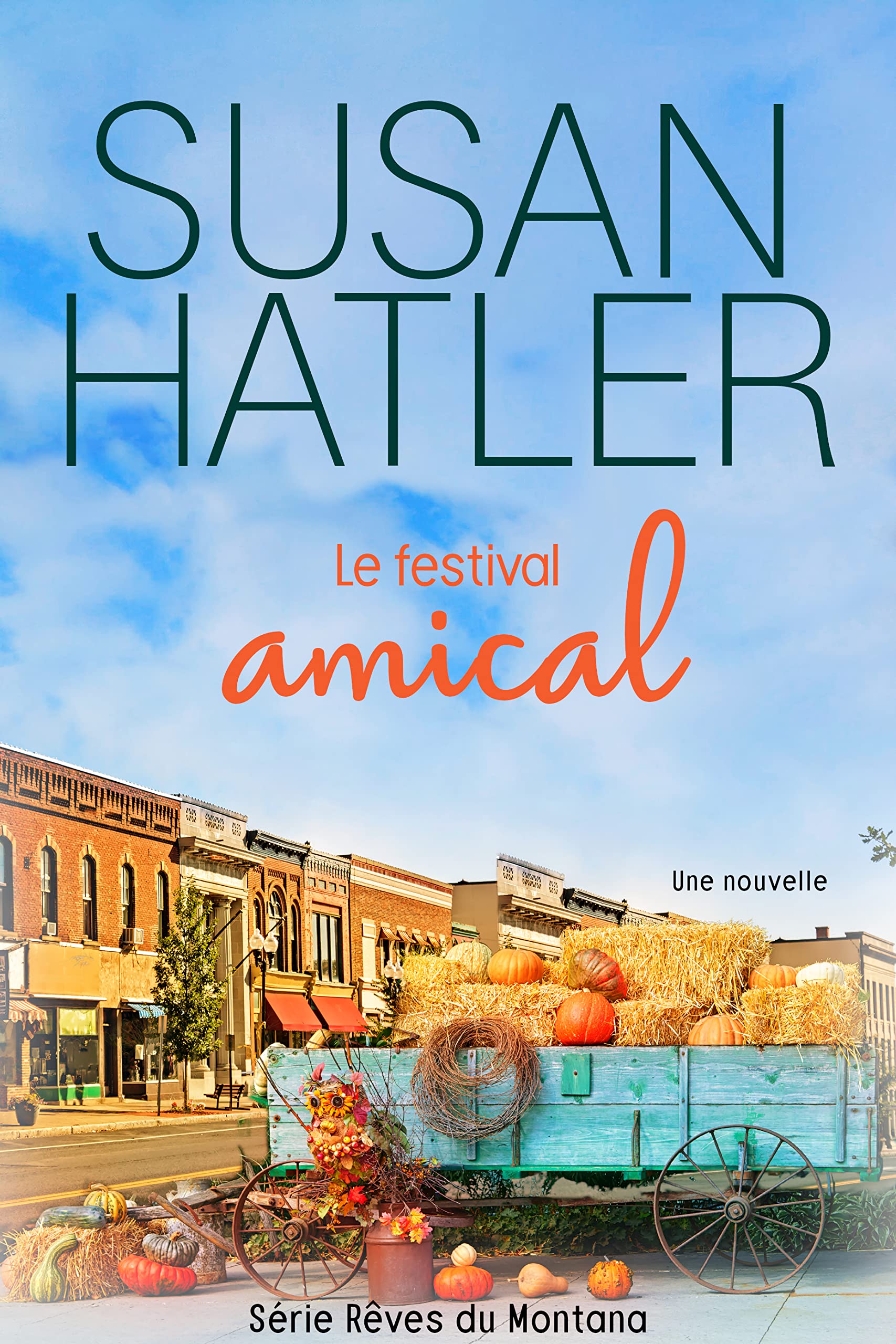 Le festival amical (Rêves du Montana t. 1) (French Edition)