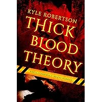 Thick Blood Theory: When Conspiracy Means Murder (The Crime Fiction Files) Thick Blood Theory: When Conspiracy Means Murder (The Crime Fiction Files) Kindle
