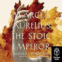 Marcus Aurelius: The Stoic Emperor Marcus Aurelius: The Stoic Emperor Hardcover Audible Audiobook Kindle Paperback