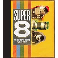 Super 8: An Illustrated History Super 8: An Illustrated History Hardcover Audible Audiobook Audio CD