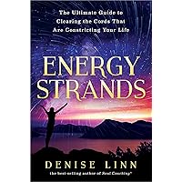 Energy Strands: The Ultimate Guide to Clearing the Cords That Are Constricting Your Life Energy Strands: The Ultimate Guide to Clearing the Cords That Are Constricting Your Life Paperback Audible Audiobook Kindle
