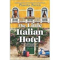 The Little Italian Hotel: A Novel The Little Italian Hotel: A Novel Kindle Paperback Audible Audiobook Hardcover Audio CD