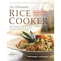 The Ultimate Rice Cooker Cookbook: 250 No-Fail Recipes for Pilafs, Risottos, Polenta, Chilis, Soups, Porridges, Puddings, and More, from Start to Finish in Your Rice Cooker The Ultimate Rice Cooker Cookbook: 250 No-Fail Recipes for Pilafs, Risottos, Polenta, Chilis, Soups, Porridges, Puddings, and More, from Start to Finish in Your Rice Cooker Paperback Kindle Spiral-bound