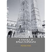 A tavola in Emilia Romagna (Sapori Regionali Vol. 6) (Italian Edition) A tavola in Emilia Romagna (Sapori Regionali Vol. 6) (Italian Edition) Kindle Paperback