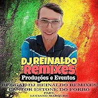 Reggae do Dj Reinaldo Remixes