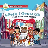 When I Grow Up Books For Kids: level 1 books (Kids Read Daily Level 1)