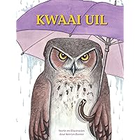 Kwaai Uil (Afrikaans Edition) Kwaai Uil (Afrikaans Edition) Kindle