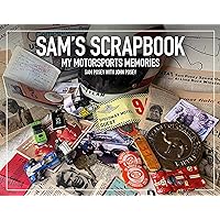 Sam's Scrapbook: My motorsports memories
