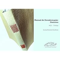 Manual de Encadernação: #12 - Treliça (Portuguese Edition) Manual de Encadernação: #12 - Treliça (Portuguese Edition) Kindle
