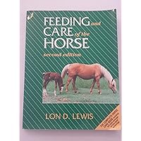 Feeding and Care of the Horse Feeding and Care of the Horse Paperback Kindle Hardcover