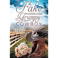 A Fake Marriage for the Grumpy Cowboy (Rolston Ranch Brothers Book 5) A Fake Marriage for the Grumpy Cowboy (Rolston Ranch Brothers Book 5) Kindle Hardcover Paperback
