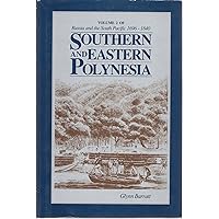 Russia And The South Pacific, Vol. 2: Southern and Eastern Polynesia, 1696-1840 Russia And The South Pacific, Vol. 2: Southern and Eastern Polynesia, 1696-1840 Hardcover
