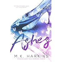 Ashes (Modern-Day Fairy Tale Series Book 1)