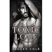 Toxic Love: A Dark Enemies To Lovers Mafia Romance Toxic Love: A Dark Enemies To Lovers Mafia Romance Kindle Paperback