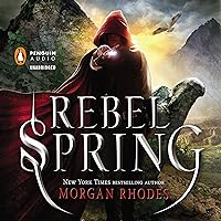 Rebel Spring: A Falling Kingdoms Novel Rebel Spring: A Falling Kingdoms Novel Audible Audiobook Kindle Paperback Hardcover